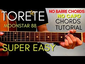 MOONSTAR 88 - TORETE Chords (EASY GUITAR TUTORIAL) for Acoustic Cover