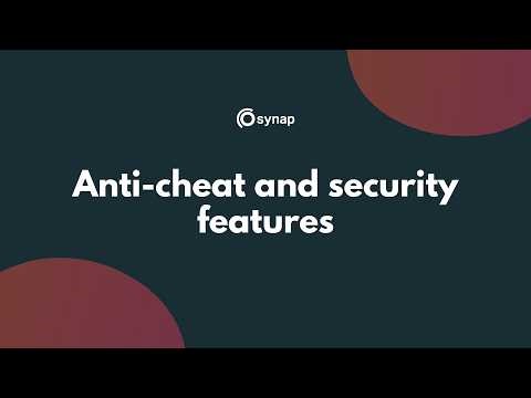 Synap's anti-cheat and security features