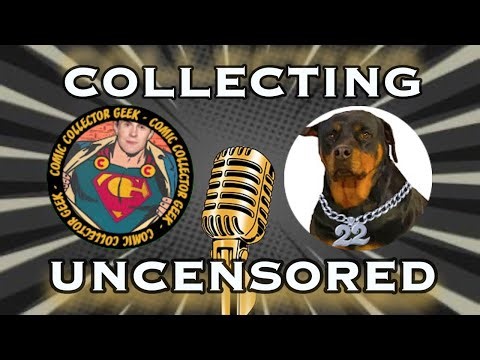 Collecting Uncensored: The Comic Collector Geek