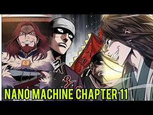 Nano Machine Chapter 11 Recap | Full Story Explained (Audio)