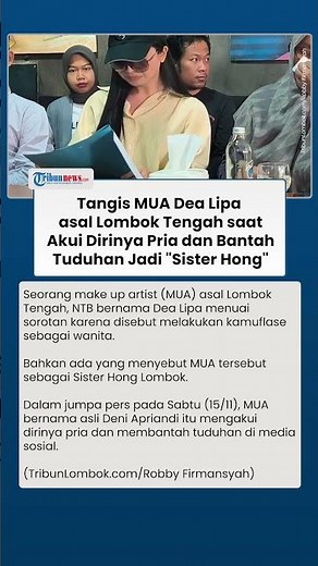 Bantahan MUA Lombok Dea Lipa soal Tuduhan Jadi Sister Hong, Sebut Alami Tekanan Mental