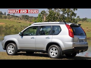 Nissan X-Trail (T31) Common Faults
