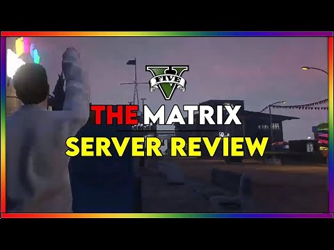 The Matrix Server Review (GTA V FIVEM)
