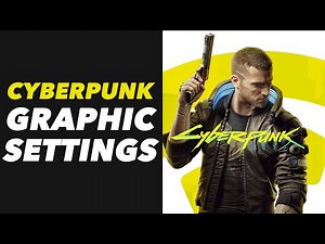 Cyberpunk Change Graphics Settings - Optimize Game Settings Cyberpunk 2077 Tutorial