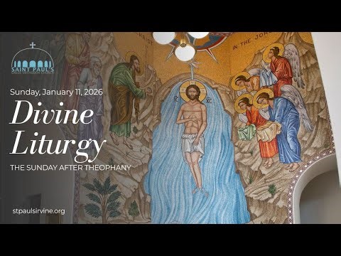 Divine Liturgy | Sunday After Epiphany | January 11, 2026