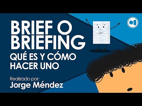 Brief o Briefing de marketing - Qué es y cómo hacer uno