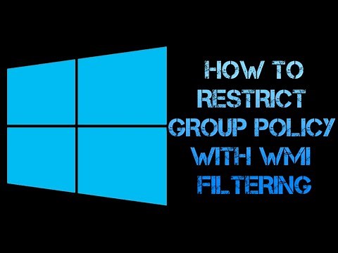 HOW TO RESTRICT GROUP POLICY GPOs BY APPLYING A WMI FILTER | WINDOWS 11, 10, 8, 7, SERVER 2019