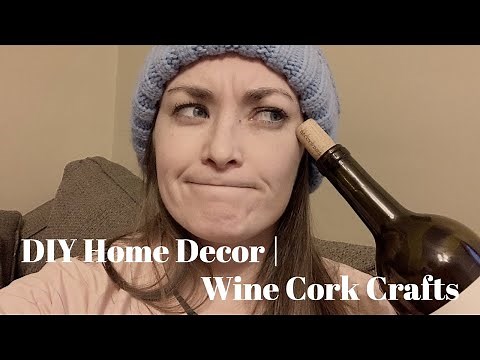 DIY HOME DECOR | Wine Cork Crafts