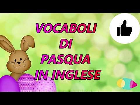 Vocaboli di PASQUA in Inglese - Impara l'Inglese The EASTER