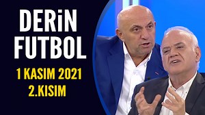 19K views · 120 reactions | Derin Futbol 1 Kasım 2021 2.Kısım | Derin Futbol | Facebook