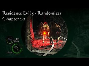 Resident Evil 5 Gold (PC) - Randomizer v2.0.0 - Chapter 2-2