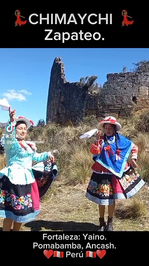 Zapateo : Chimaychi en la fortaleza de Yaino - Pomabamba, Ancash. | Pomabamba te llevamos en el Corazón.