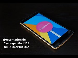 Présentation CyanogenMod 12S OnePlusOne