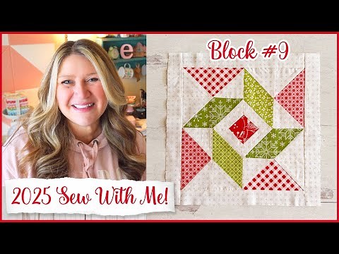 🌸 2025 Sew With Me Block #9 | (Beginner-Friendly Quilt Block and Cross Stitch of the Month!)