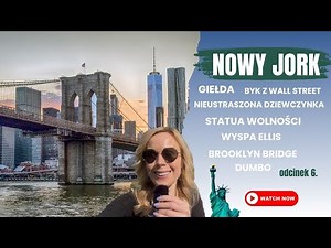 NOWY JORK - Wall Street, Statua Wolności, Most Brookliński, Dumbo | TOP atrakcje Nowego Jorku!