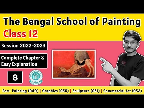 The Bengal School of Painting Class 12 | Fine Arts Class 12 CBSE | Class 12 Painting