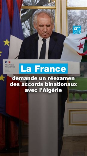 84K views · 926 reactions | #France  – #Algérie  : Paris demande à Alger de réexaminer la "totalité des accords" qui les lient. Parmi eux, celui de 1968, relatif à la circulation, à l’emploi et au séjour des ressortissants algériens et leurs familles | FRANCE 24 | Facebook