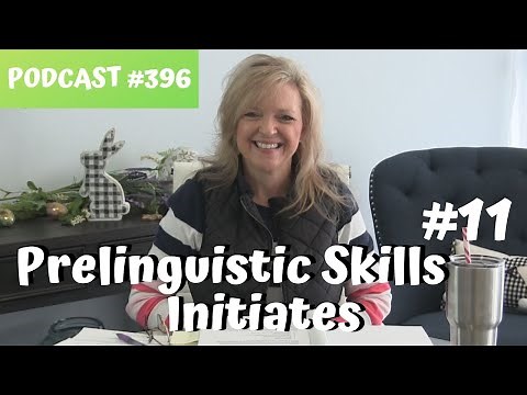 Prelinguistic Skill #11 Initiates Interaction with Others teachmetotalk.com Laura Mize
