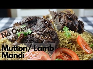 No Oven Mutton / Lamb Mandi Recipe. Very easy to make