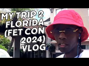 My Trip 2 Florida Fet Con 2024 Vlog