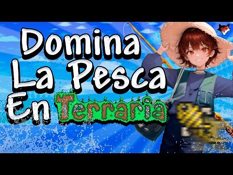 Terraria Guía Completa de la pesca y Trucos de Pesca para Principiantes y Expertos