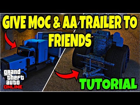*EASY* GIVE MOC & AA TRAILER TO FRIENDS | GTA 5 ONLINE | TUTORIAL (F1S/BENNYS) WORKING