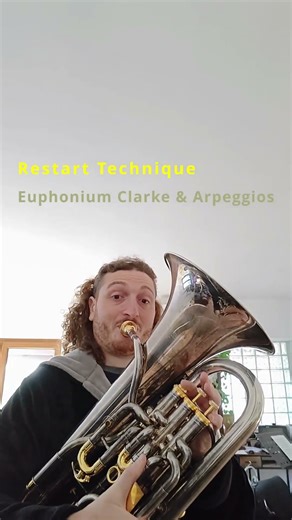 Euphonium Clarke & Arpeggios – Restart Technique