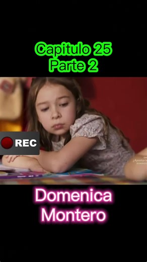 Domenica Montero #capitulo25 #sigueme | domenica montero capitulo 25 completo