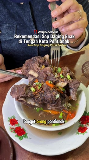 Sop Daging Jumbo Pontianak – Rekomendasi Sop Mak Garang Johor