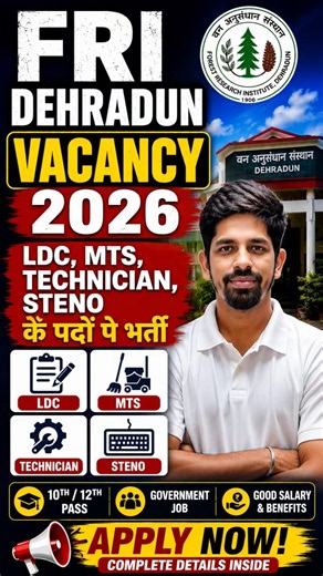 FRI Dehradun Recruitment 2026 🚀 LDC, MTS, Technician & Steno 10th/12th Pass Vacancy 2026
