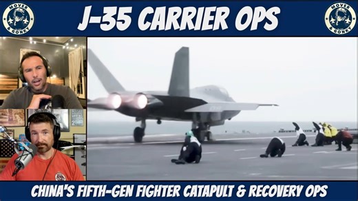 Chinese J-35 Carrier Ops: Carrier Ops Review - US Navy Pilots React