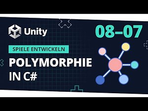 🎮 Polymorphie! || Spiele Entwickeln für Anfänger mit Unity [08-07] 🎮