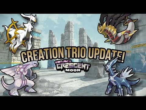 Creation Trio Update! | Project Crescent Moon