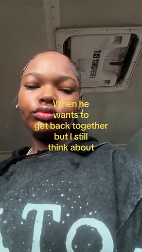 When He Wants to Get Back Together but You're Unsure