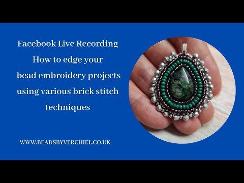 How to edge your bead embroidery projects with brick stitch - Facebook Live
