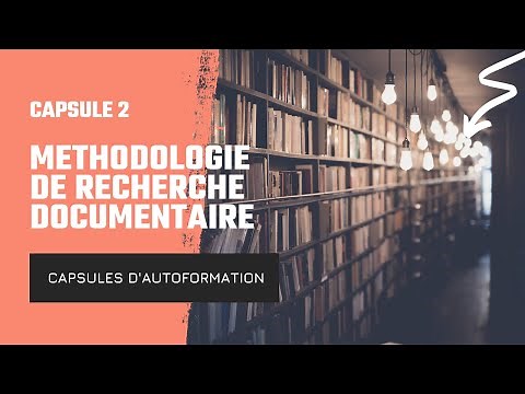 Capsule 2: Méthodologie de recherche documentaire