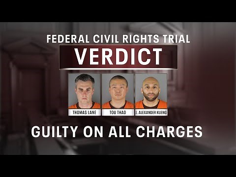 George Floyd death: 3 officers found guilty on all counts in federal trial