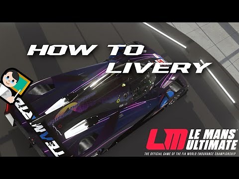 Le Mans Ultimate - Liveries HowTo