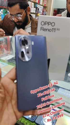 Oppo Reno-11-5G 12 12/256 Full box 10/10 Condition Owsome Camera 67w Charger Rs. 74,999 available at Paragon HuB Bhera 0300-9739292 #saudiarabia #bhera #pakistan #famous #foryoupage❤️❤️