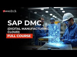 SAP DMC (Digital Manufacturing Cloud) Full Course | ZaranTech
