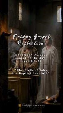 Luke 1:5–25 📖 "The Birth of John the Baptist Foretold" Friday Gospel ✝️December 19, 2025 🗓️ #shorts