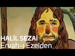Halil Sezai - Ervah-ı Ezelden (Official Video)