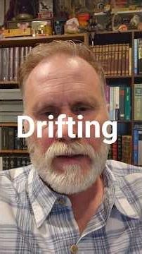 You Don't Drift on Purpose (Hebrews 2:1)