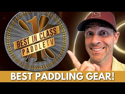 Best Kayaking and Canoeing Gear | PaddleTV Awards