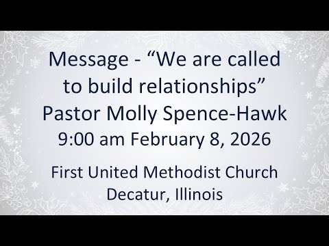 First United Methodist Church, Decatur, IL 02 08 2026