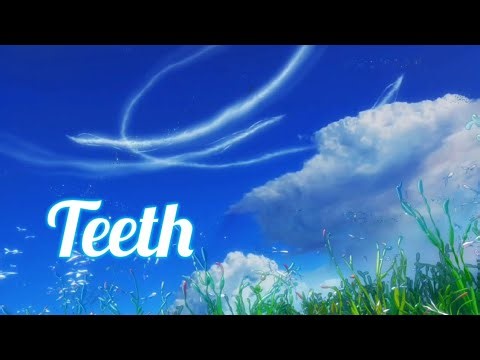 Teeth [ AMV - Mix ] Anime Mix
