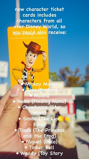 31 shares | new character ticket cards includes characters from all over Disney World, so you could also receive: • Mickey Mouse • Elsa (Frozen) • Moana • Nemo (Finding Nemo) • Chewbacca (Star Wars) • Simba (The Lion King) • Tiana (The Princess and the Frog) • Miguel (Coco) • Tinker Bell • Woody (Toy Story | Russ Perez | Facebook