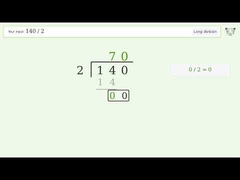140/2 Long Division — Step-by-Step | Tiger Algebra Solver