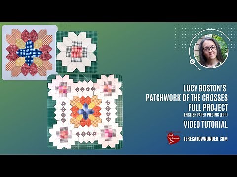 Lucy Boston quilt - Full project - video tutorial and templates