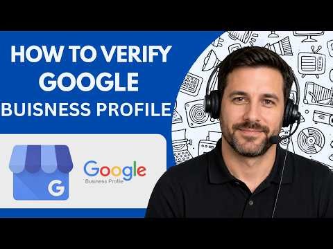 How to Verify a Google Business Profile (Easy Guide 2026)